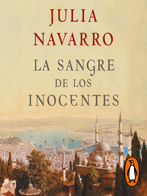 Title details for La sangre de los inocentes by Julia Navarro - Available